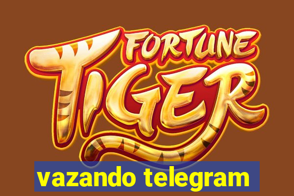 vazando telegram